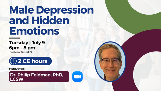7/9/2024 | Male Depression and Hidden Emotions | 2 CEs