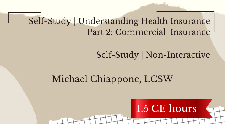 Self-Study | Understanding Health Insurance Part 2: Commercial Insurance
