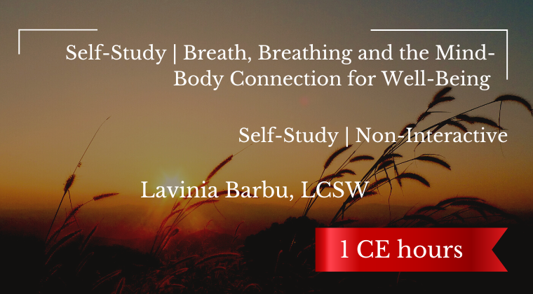 Self-Study | Breath, Breathing and the Mind-Body Connection for Well-Being